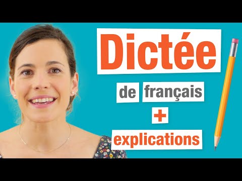 Dictée de français : Saurez-vous éviter les pièges (Corrections + Explications)