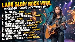 Download lagu LAGU SLOW ROCK MALAYSIA VIRAL  Nostalgia Paling Menyentuh Hati  Lagu Melayu Lawas Terbaik mp3