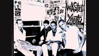 Wasted Youth - Reagan&#39;s In Demo