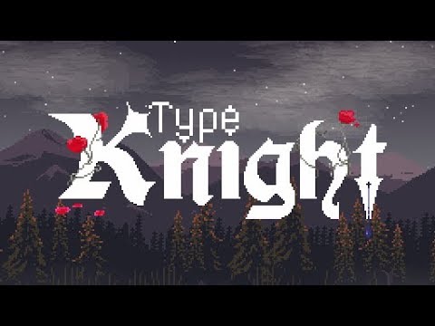 Type Knight - Trailer [EN] thumbnail