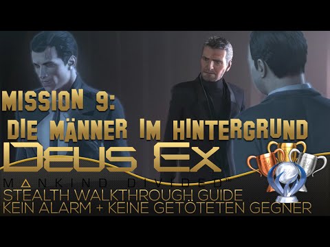 Deus Ex Mankind Divided German Stealth Walkthrough - Mission 9 Die Männer im Hintergrund - Trophy
