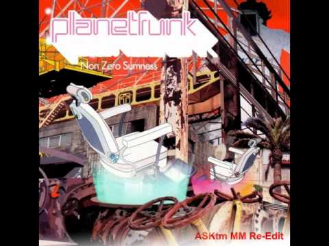 Planet Funk - Where Is The Max (ASKtm MM Re-Edit)