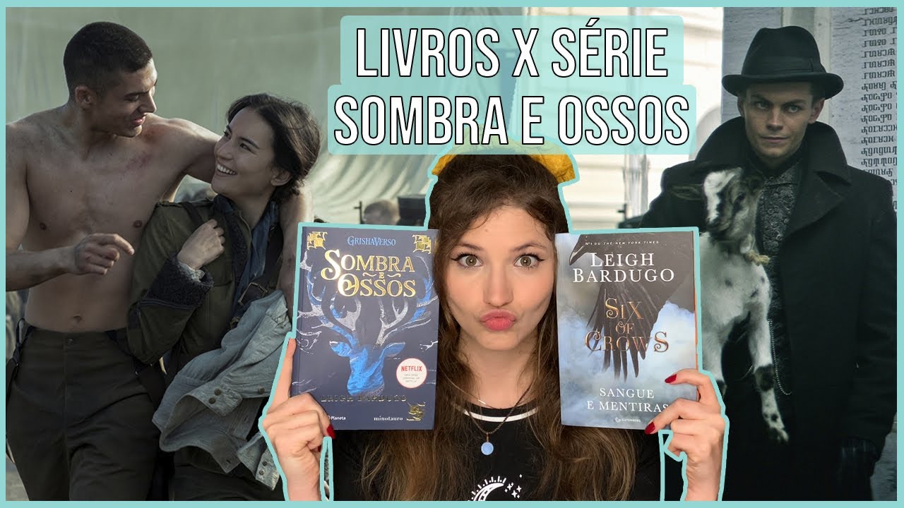 SOMBRA E OSSOS: As diferenças dos livros para a série + teorias 2ª temporada