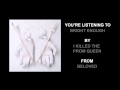 I Killed The Prom Queen - "Bright Enough" (Full ...