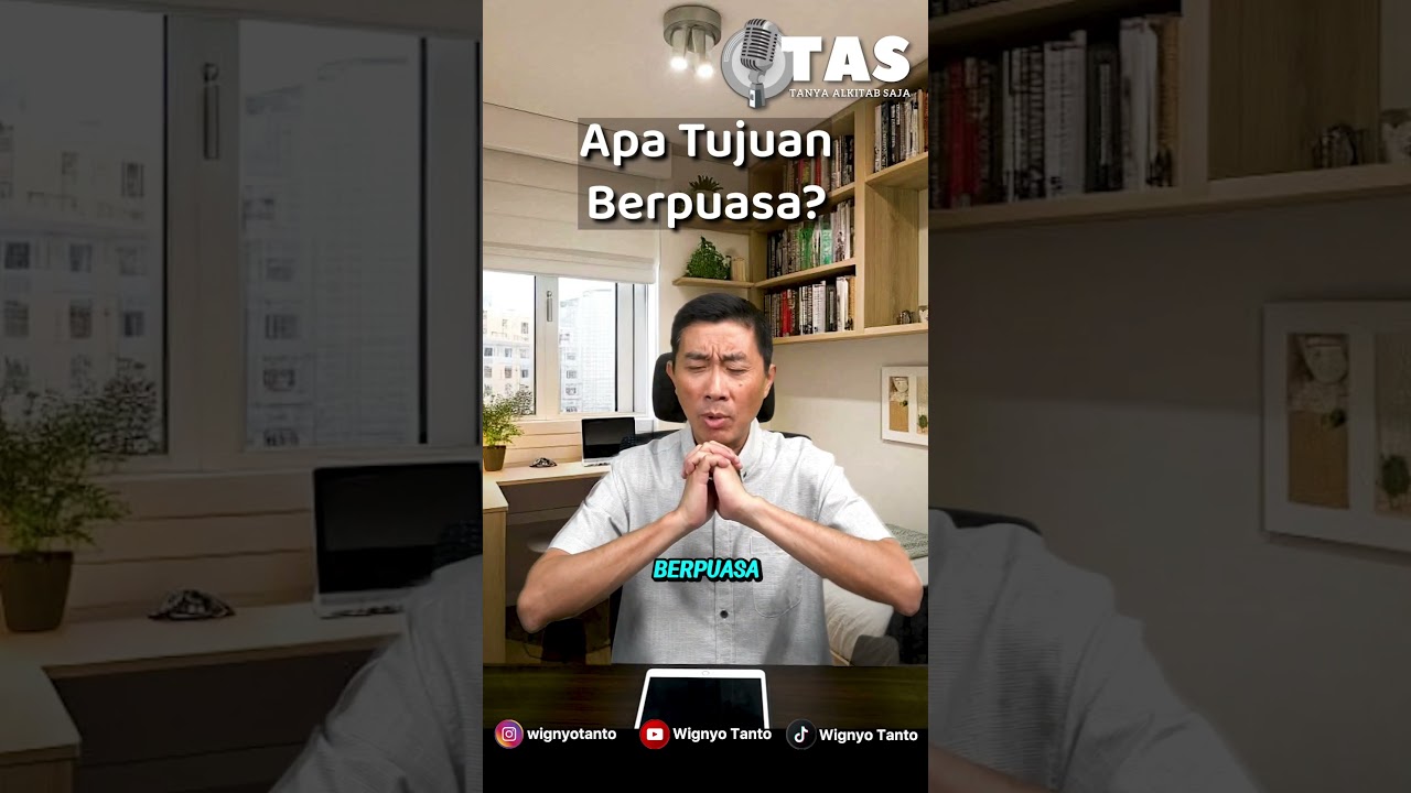 TAS #291 Apa Tujuan Berpuasa