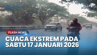 Siaga Akhir Pekan! BMKG Ingatkan Potensi Hujan Lebat dan Angin Kencang di DKI Jakarta Hingga Maluku