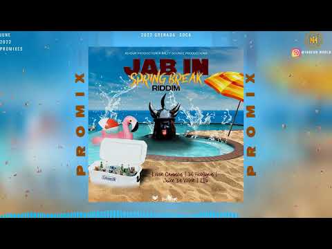 Jab In Spring Break Riddim Promix - Di Hooligan | Ello | Loose Canon | Juice De Voice | 2022 Soca