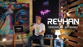 Download lagu Dengarlah Sayangku - Reyhan ( Live Session ) mp3 Download lagu Dengarlah Sayangku - Reyhan ( Live Session ) mp3
