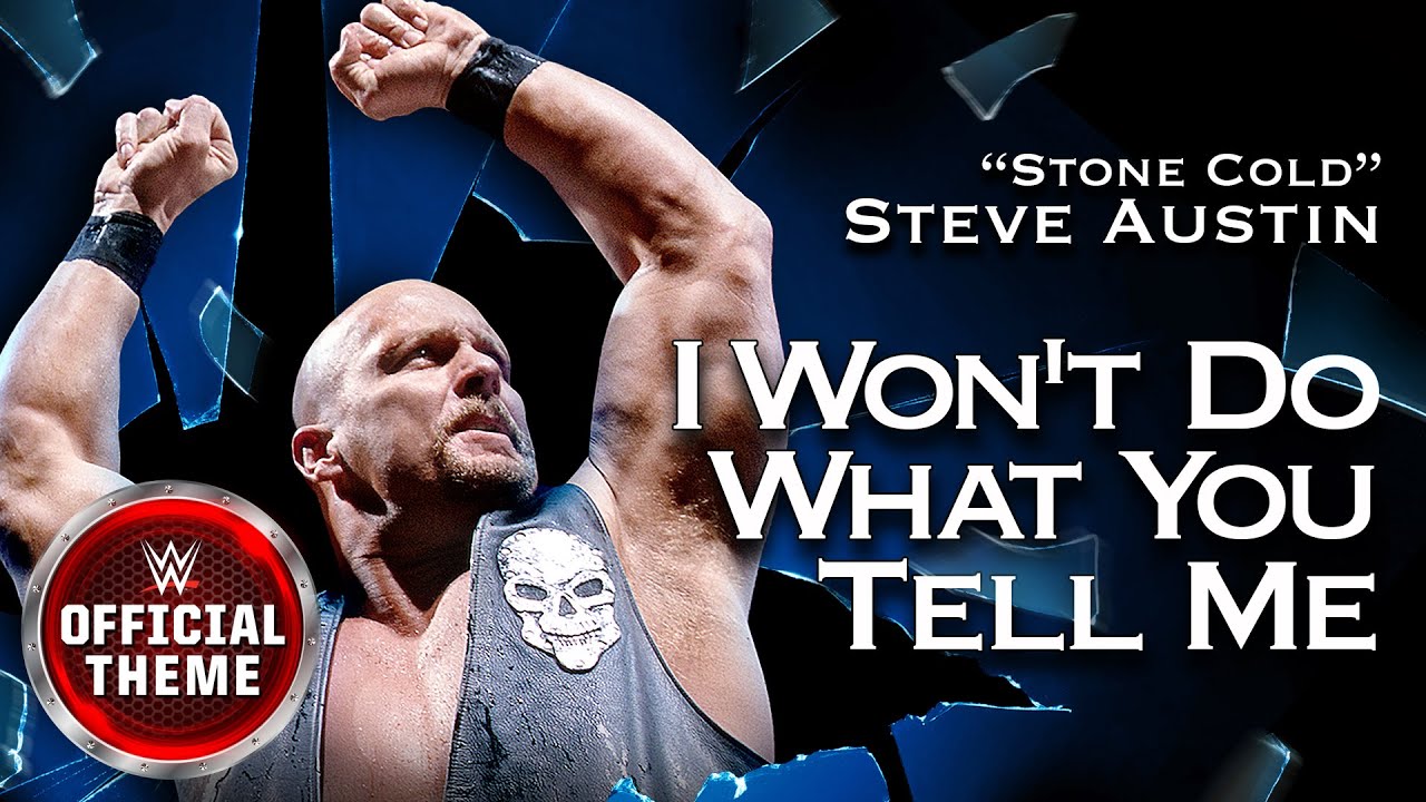 Stone Cold Steve Austin - I Won't Do What You Tell Me (Entrance Theme)