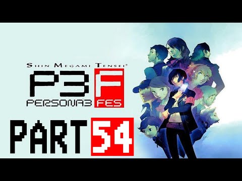 Persona 3 FES Blind Playthrough with Chaos part 54: Tartarus's 50th Floor