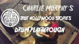 The Apocalyptic Fist of the Black Death - PLAYTHROUGH - Charlie Murphy - DRUMS