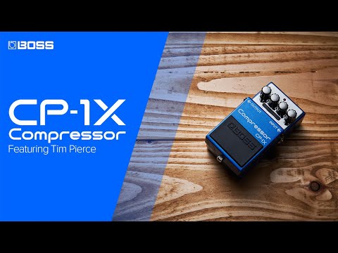 BOSS CP-1X Compressor featuring Tim Pierce