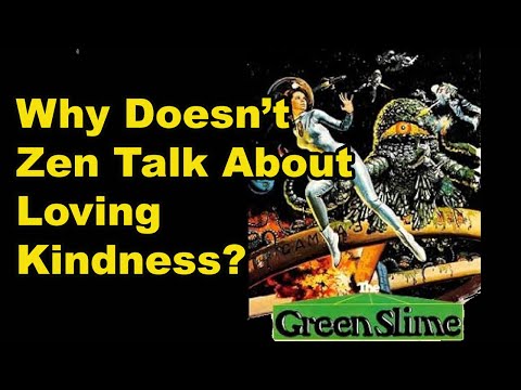 Why Doesn't Zen Talk About Loving Kindness