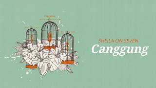 Sheila on 7 - Canggung ( lirik )