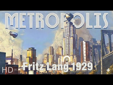 METROPOLIS (1927) | Fritz Lang's Restored Classic Silent Sci-Fi Film | German Expressionist Cinema
