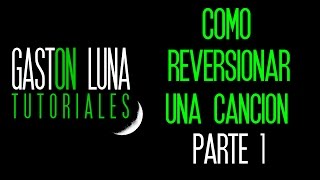 Como Reversionar una Cancion Parte 1 con el Superpack de Acompañamientos