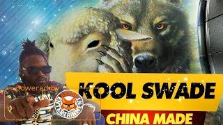 Kool Swade - China Made [Happy Corner Riddim] August 2017