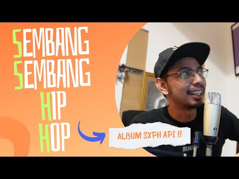 SSHH (Sembang Sembang Hip Hop) REAKSI ALBUM - SXPH Nisbah Sinematik Resolusi Penuh