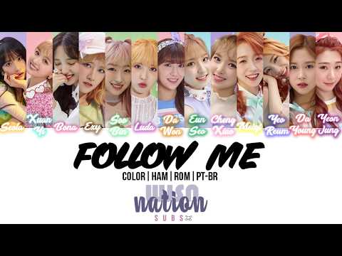 [PT-BR COLOR] 우주소녀(WJSN) - Follow Me