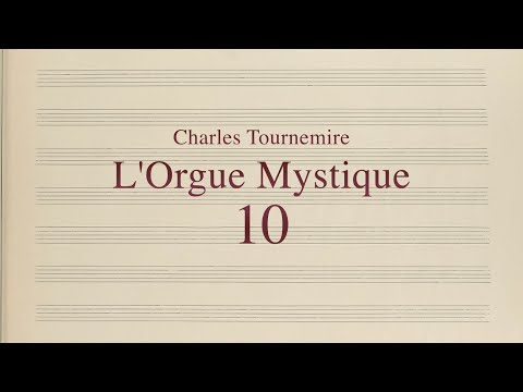 Charles Tournemire, L’Orgue Mystique, No. 10 - Dominica III post Epiphaniam