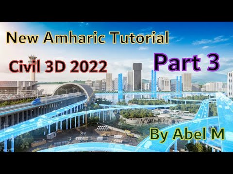 Part 3 Vertical Alignment Design in Civil 3D 2022 By Abel M.