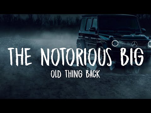 The Notorious BIG ft. Ja Rule - Old Thing Back (Lyrics) 🎵