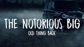 The Notorious BIG ft. Ja Rule - Old Thing Back (Lyrics) 🎵