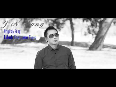 JN Vang: Txhob Tos Lwm Tiam [ Full Song ]