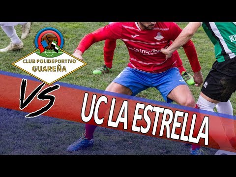 Resumen CP Guareña - UC La Estrella (1-0)