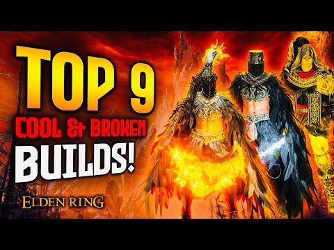 Elden Ring: TOP 9 Cool & Broken Builds!