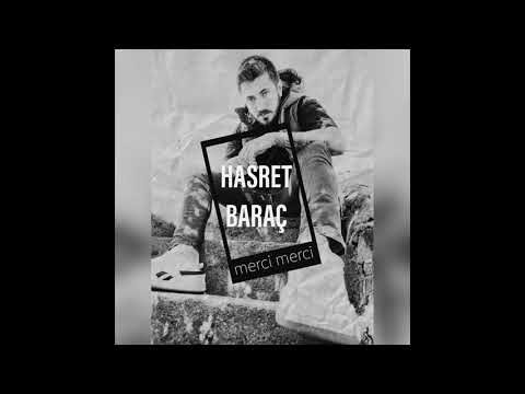 HASRET BARAÇ - MERCİ MERCİ