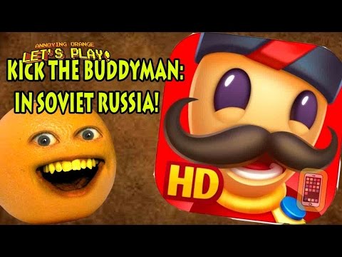 Annoying Orange Plays - Kick the Buddyman: In Soviet Russia
