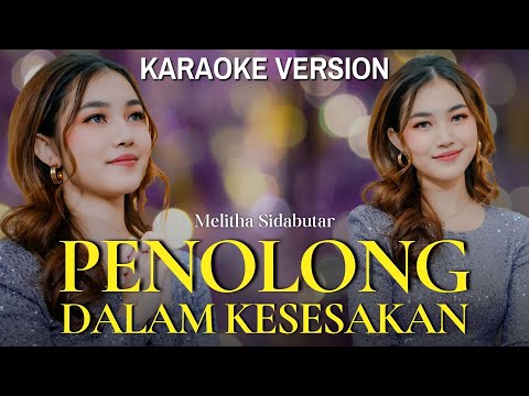 Penolong Dalam Kesesakan - Melitha Sidabutar [Official Karaoke]