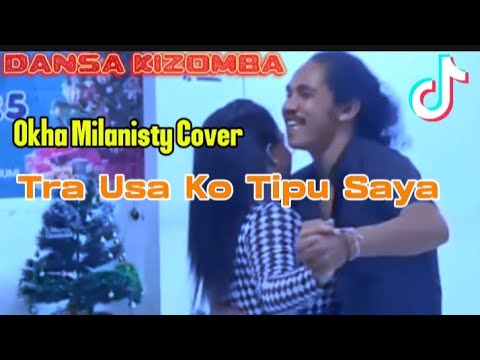 Lagu Dansa Kizomba Terbaru 2025|| TRAUSA KO TIPU SAYA || Okha Milanisty Cover 🎙️