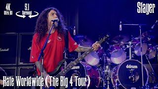 Slayer - Hate Worldwide (The Big 4 Tour) [5.1 Surround / 4K Remastered]
