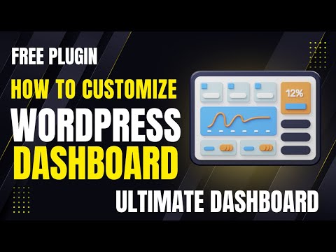 How To Customize WordPress Dashboard Using Ultimate Dashboard Plugin