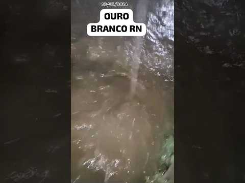 🇧🇷 OURO BRANCO RIO GRANDE DO NORTE  13/01/2024 - CHUVA FORTE