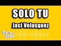 Jaci Velasquez - Solo Tu (Versión Karaoke)