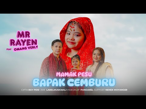 Mr.Rayen Feat Omang Verly - Mamak Pesu Bapak Cemburu ( Official Music Video )