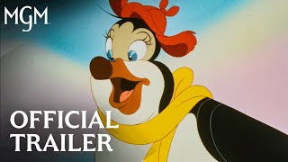 Pebble and the Penguin (1995) | Official Trailer | MGM Studios