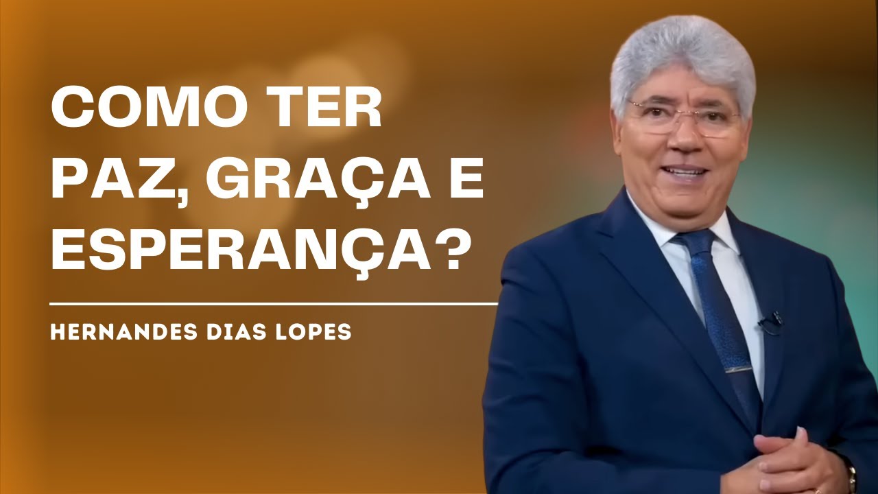 COMO TER PAZ COM DEUS E VIVER NA GRAÇA? - HERNANDES DIAS LOPES