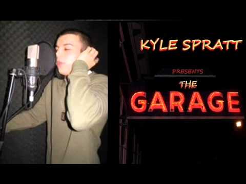 Kyle Spratt - The Garage