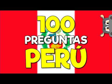 100 PREGUNTAS DEL PERÚ 😲 Preguntas de Cultura General sobre Perú