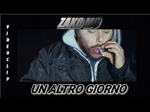 Zako MC  - Un altro giorno  ( prod. Tentic ) official Video / 2013
