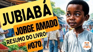 Jubiabá - Jorge Amado | Resumo do Livro | RoletaDoLivro #070