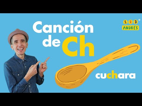 Dígrafo CH - Cha Che Chi Cho Chu - Cuchara, chiste y más palabras con CH - FONÉTICA - 123 Andrés