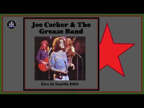 Joe Cocker & The Grease Band  --  Live in Seattle  * 1969