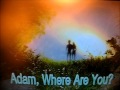 ♫ "Adam, Where Are You?" ❖ Don Francisco  ♫