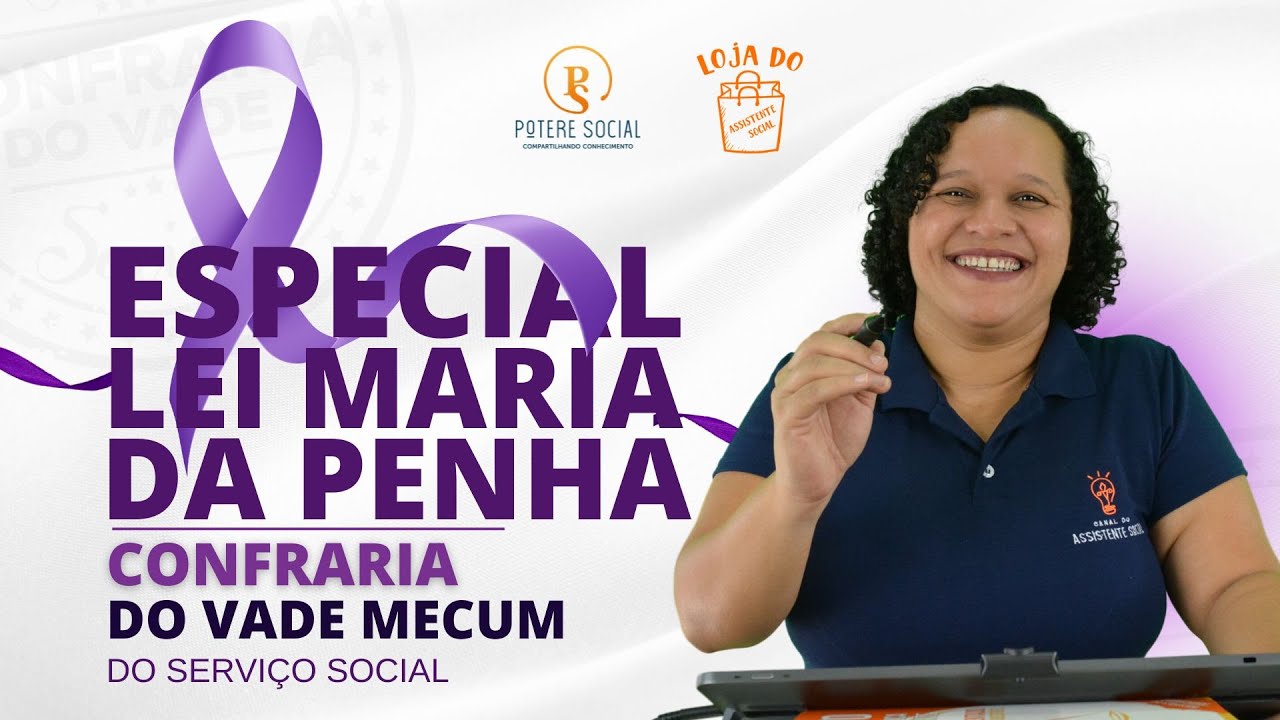 ESPECIAL LEI MARIA DA PENHA - #confrariaVadeSeSo
