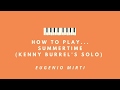 How to play... Summertime (Kenny Burrell's solo)